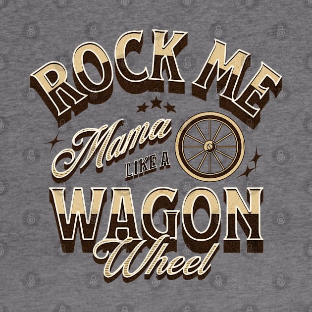Rock Me Mama Like A Wagon Wheel by Three Meat Curry